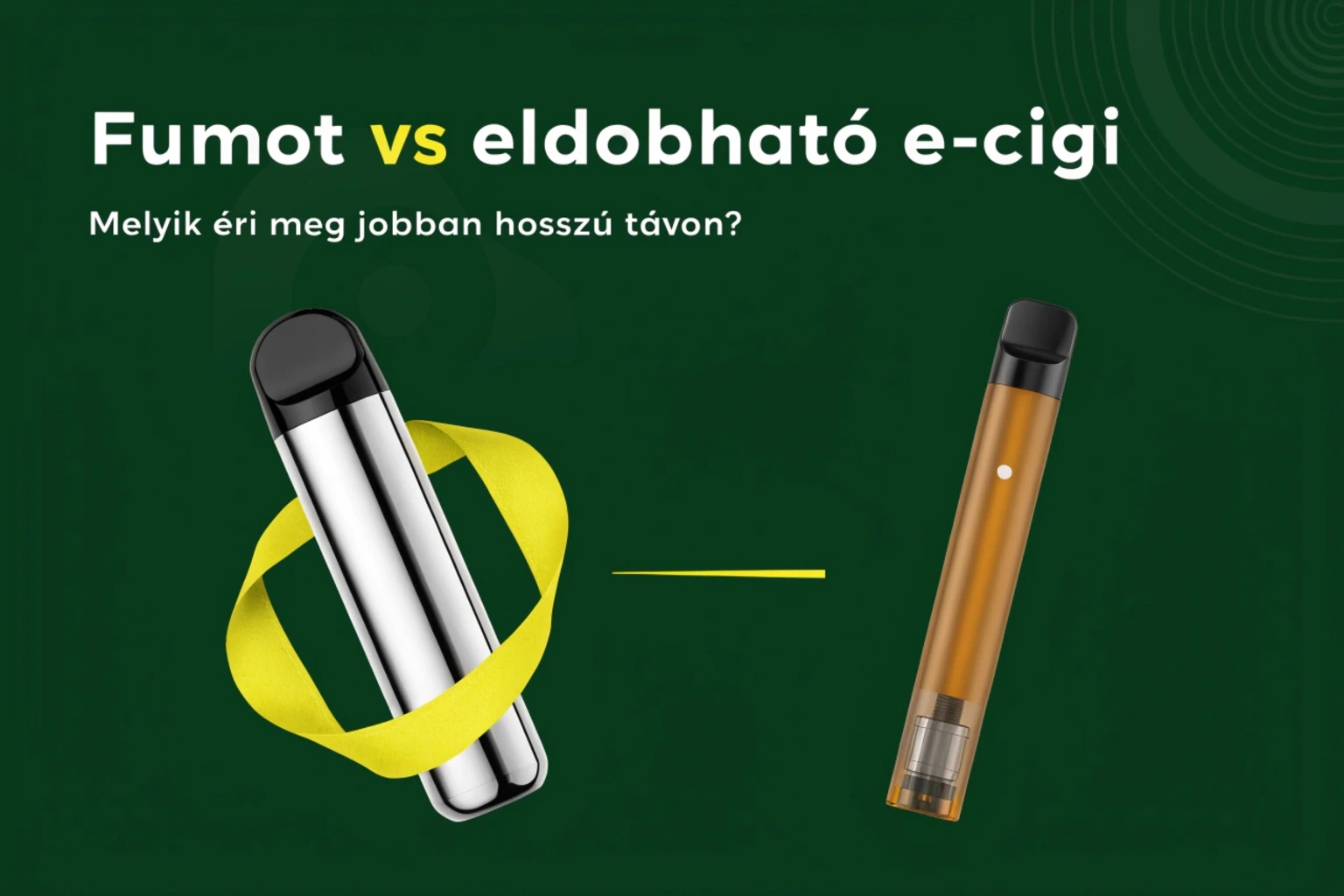 Fumot vs eldobható e-cigi – hosszú távú költség- és környezeti összehasonlítás
